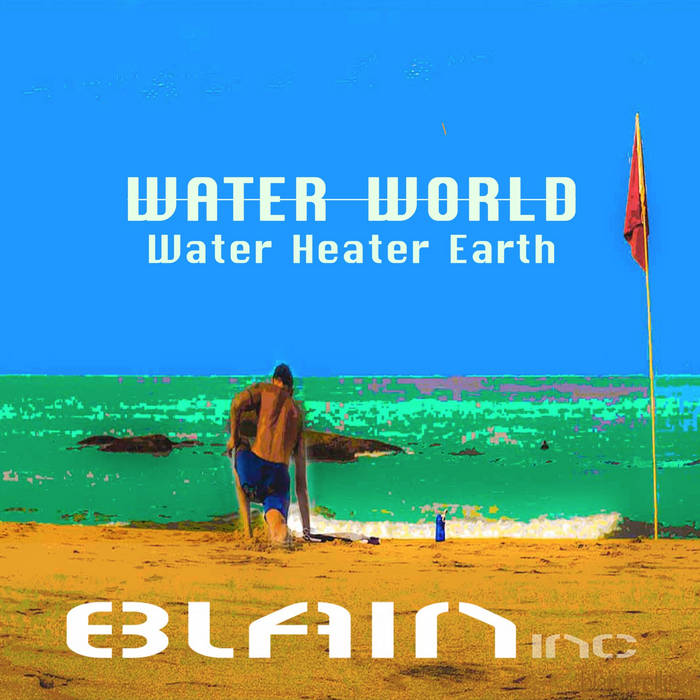 Water World 'Water Heater Earth' cover art